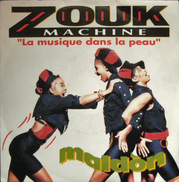 ZOUK MACHINE - Maldòn ''La Musique Dans La Peau'' - Disque 45T x 1