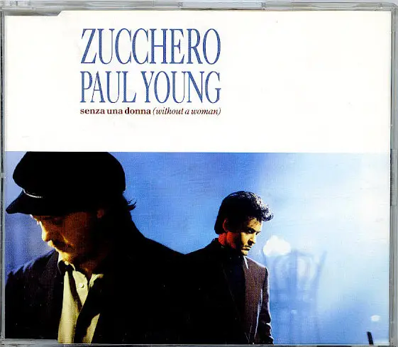 ZUCCHERO FEATURING PAUL YOUNG - Senza Una Donna (Without A Woman) - Disque CD single