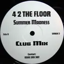12inch Vinyl Single - 4 2 The Floor - Summer Madness