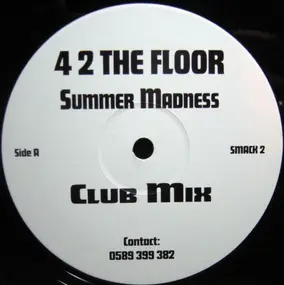 4 2 The Floor - Summer Madness