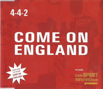 4-4-2 Featuring TalkSport Presenters - Come on England