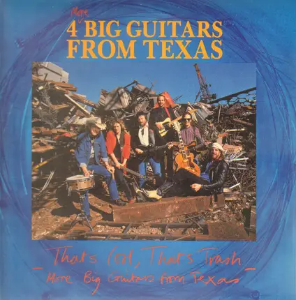 4 Big Guitars From Texas - Thats Cool Thats Trash