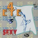 12inch Vinyl Single - 4 Eye - Sexy Music