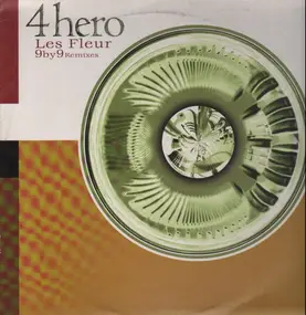 4hero - Les fleurs - 9by9 Remixes