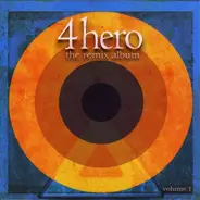 4 Hero - The Remix Album, Volume 1