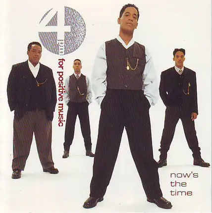 4 P.M. (For Positive Music) - Now's The Time