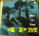 12'' - 4 PM - She's In There - promo