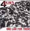7'' - 4 Skins - One Law For Them