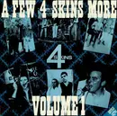 Double LP - 4 Skins - A Few 4 Skins More Volume 1