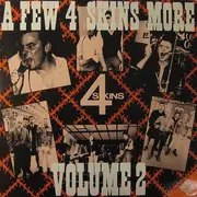 Double LP - 4 Skins - A Few 4 Skins More Volume 2