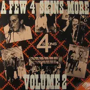 4 Skins - A Few 4 Skins More Volume 2