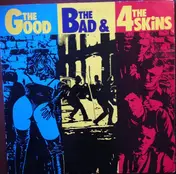 The 4 Skins - The Good, The Bad & The 4 Skins