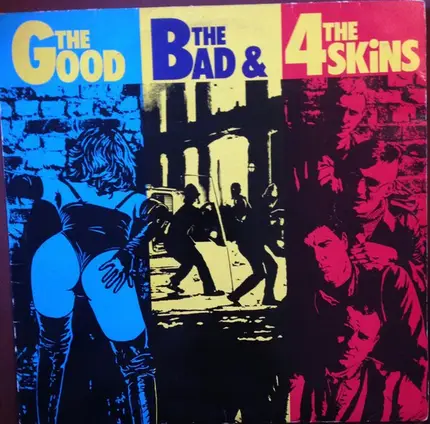 4 Skins - The Good, The Bad & The 4 Skins