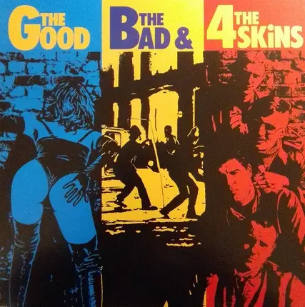 4 Skins - The Good,The Bad & The 4 Skins