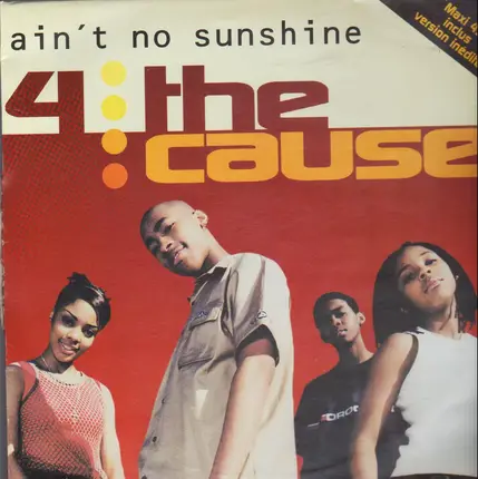 4 The Cause - Ain'T No Sunshine