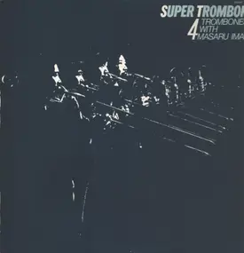 Masaru Imada - Super Trombone