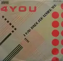 7inch Vinyl Single - 4-You - I Was Made For Loving You