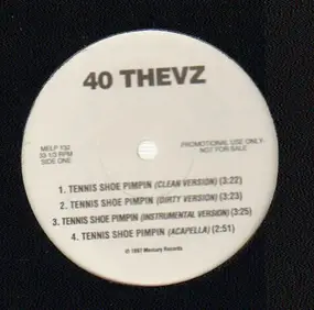 40 Thevz - Tennis Shoe Pimpin / Group Therapy