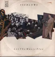 400 Blows - Let The Music Play