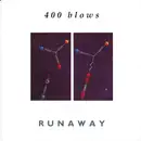 7inch Vinyl Single - 400 Blows - Runaway / Breakdown
