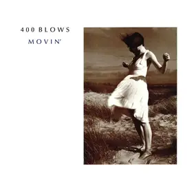 400 Blows - Movin'