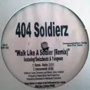 LP - 404 Soldierz - Walk Like A Soldier (Remix) - Promo