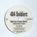 12'' - 404 Soldierz - Walk Like A Soldier (Remix) - Promo