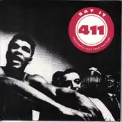 The 411 - Say It (Thoughts That Feed The Fire)