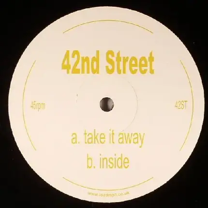 42nd Street - Take It Away / Inside