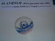 12inch Vinyl Single - 44 Avenue - Rien Que Pour Toi 2002