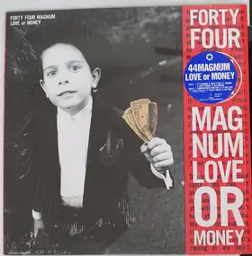 44Magnum - Love Or Money