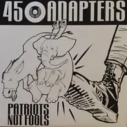 45 Adapters - Patriots Not Fools