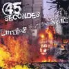 7inch Vinyl Single - 45 Secondes - Burning From The Inside