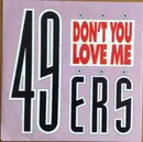 7inch Vinyl Single - 49ers - Don't You Love Me - Silver Injection Labels