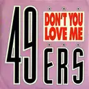 7inch Vinyl Single - 49ers - Don't You Love Me