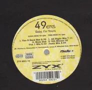 49Ers - Baby, I'm Yours