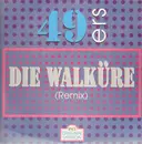 12'' - 49ers - Die Walküre (Remix)