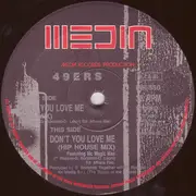 12'' - 49ers - Don't You Love Me