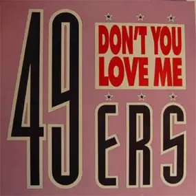 49 Ers - Don't you love me