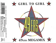 49ers - Girl To Girl / 49ers Megamix