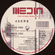 49ers - I Need You