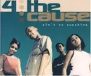 CD Single - 4 the Cause - Ain'T No Sunshine