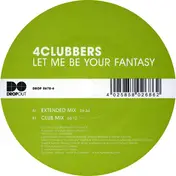 4 Clubbers - Let Me Be Your Fantasy