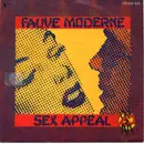 7inch Vinyl Single - 4D - Fauve Moderne / Sex Appeal