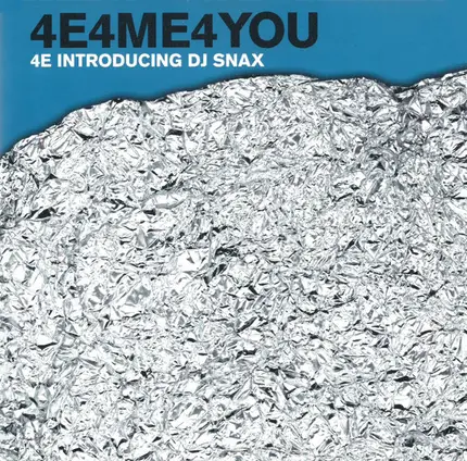 4E Introducing Snax - 4E4ME4YOU