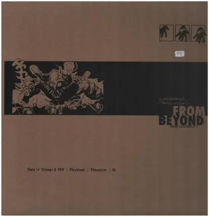 4E, Flexitone, Phoenecia a.o. - From Beyond (Volume 2 In A Series Of 4)