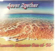 4ever 2gether - Summer Summer Sun of 96