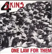 7'' - 4 Skins - One Law For Them