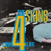 The 4 Skins - LOW LIFE