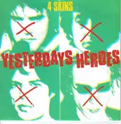 The 4 Skins - Yesterdays Heroes